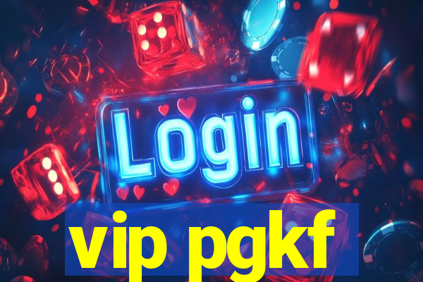 vip pgkf